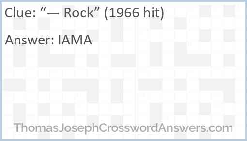 “— Rock” (1966 hit) Answer