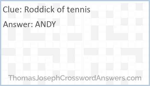 Roddick of tennis Answer