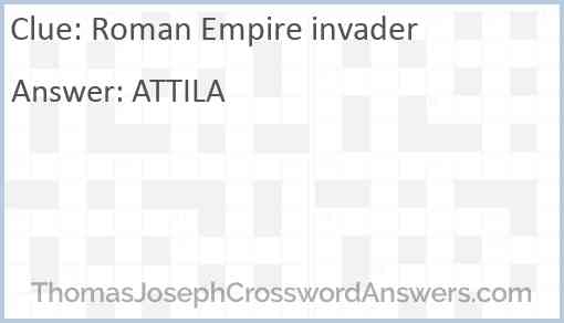 Roman Empire invader Answer
