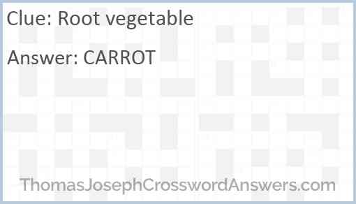 Root vegetable crossword clue ThomasJosephCrosswordAnswers com