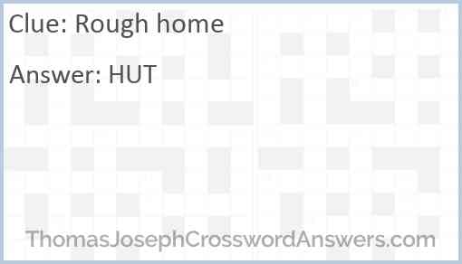 Rough home Answer