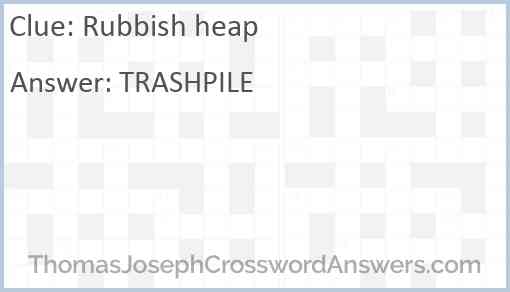 Rubbish heap Answer