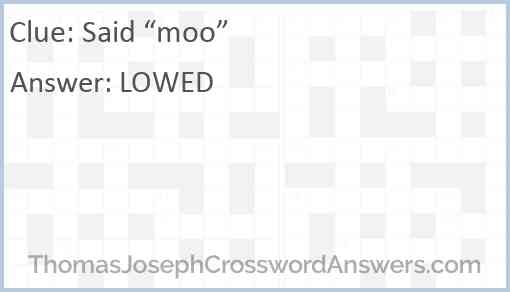 Said “moo” Answer