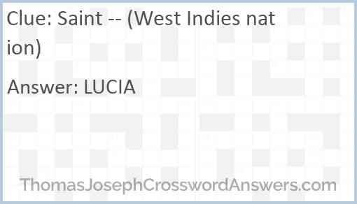 Saint -- (West Indies nation) Answer
