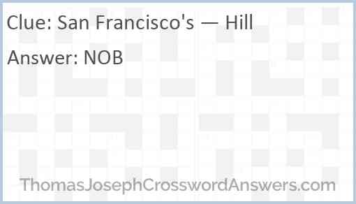 San Francisco's — Hill Answer