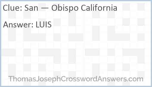 San — Obispo California Answer