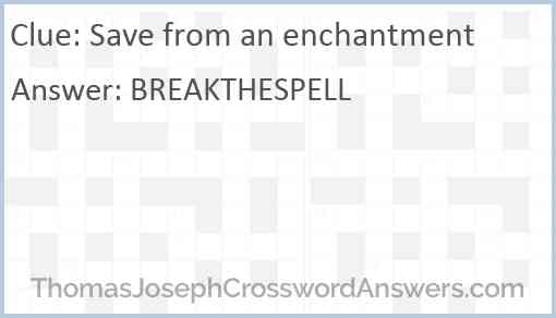 Save from an enchantment Answer