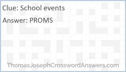 School events crossword clue ThomasJosephCrosswordAnswers com