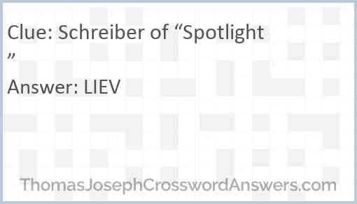 Schreiber of “Spotlight” Answer