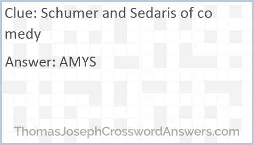 Schumer and Sedaris of comedy Answer