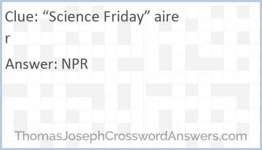 “Science Friday” airer Answer
