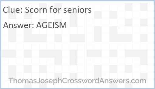 Scorn for seniors Answer