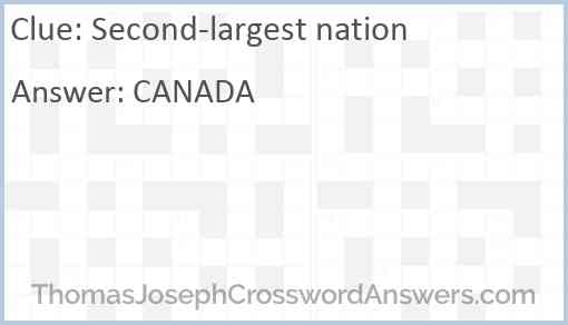 Second largest nation crossword clue ThomasJosephCrosswordAnswers com