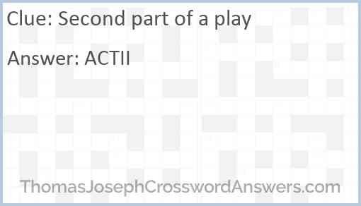 Second part of a play Answer