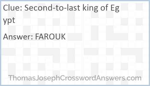 Second-to-last king of Egypt Answer