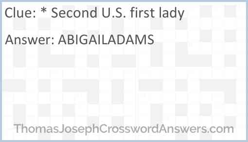 * Second U.S. first lady Answer