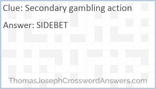 Secondary gambling action Answer
