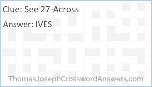 See 27-Across Answer