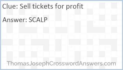 Sell tickets for profit Answer