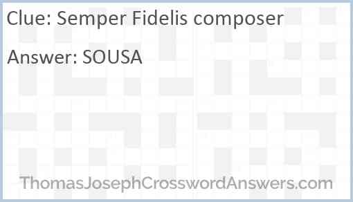 “Semper Fidelis” composer Answer