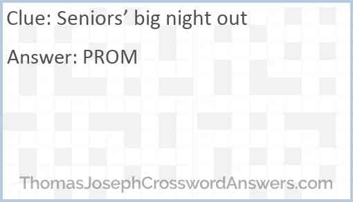 Seniors’ big night out Answer