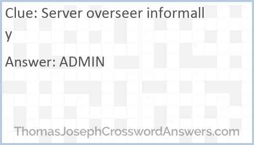 Server overseer informally Answer