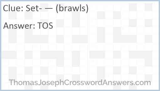 Set- — (brawls) Answer