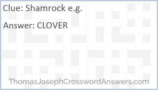 Shamrock e.g. Answer