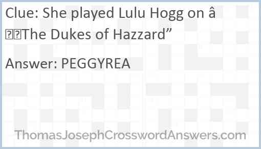 She played Lulu Hogg on “The Dukes of Hazzard” Answer
