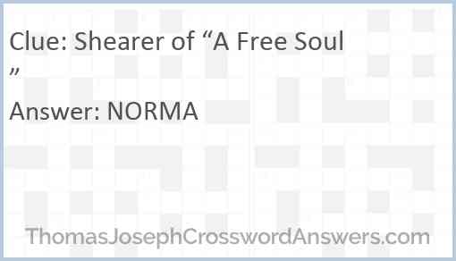 Shearer of “A Free Soul” Answer