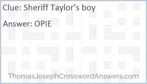Sheriff Taylor’s boy Answer