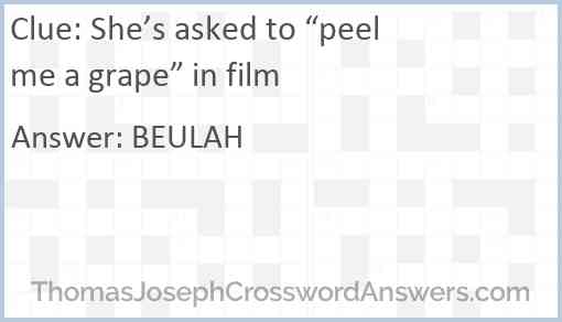 She’s asked to “peel me a grape” in film Answer