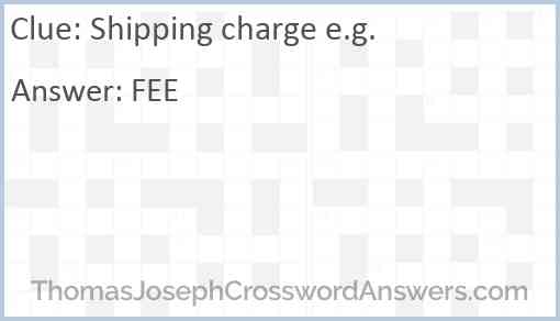 Shipping charge e.g. Answer