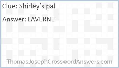 Shirley’s pal Answer