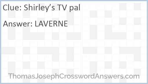 Shirley’s TV pal Answer