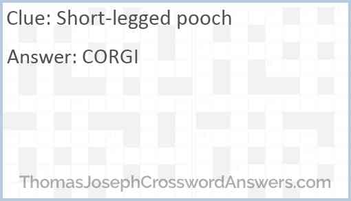 Short-legged pooch crossword clue - ThomasJosephCrosswordAnswers.com