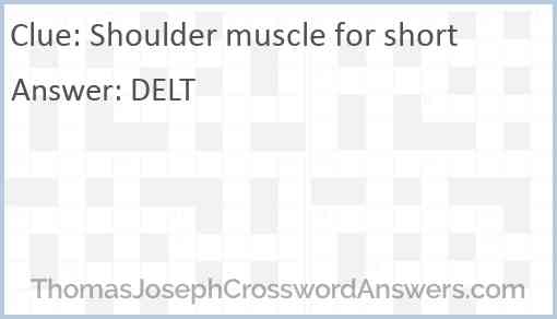 Shoulder muscle for short Answer