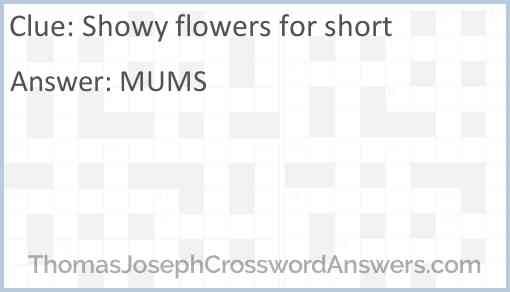 Showy flowers for short Answer
