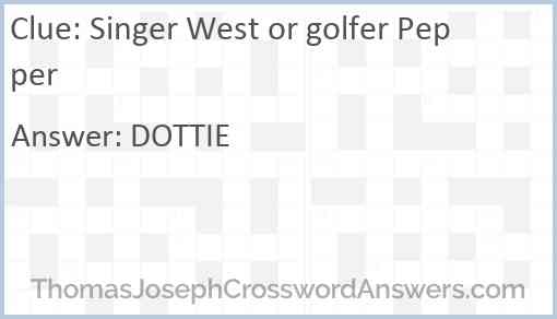 Singer West or golfer Pepper Answer