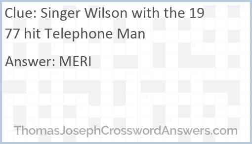Singer Wilson with the 1977 hit Telephone Man Answer