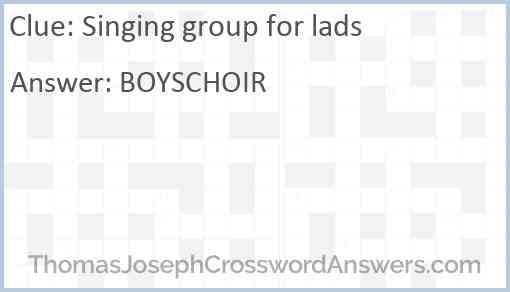 Singing group for lads Answer