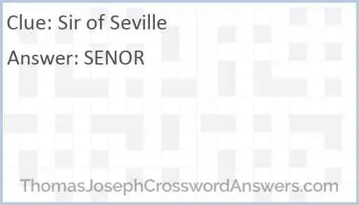Sir of Seville Answer