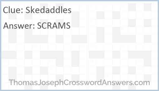 Skedaddles Answer