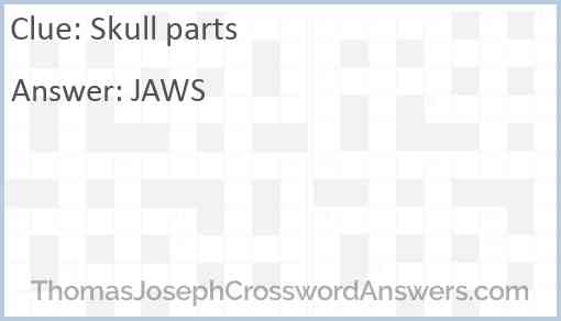 Skull parts crossword clue ThomasJosephCrosswordAnswers com