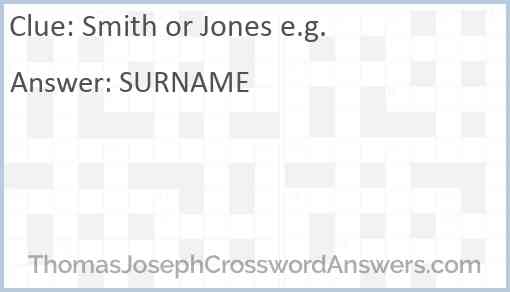 Smith or Jones e.g. Answer