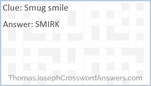 Smug smile Answer