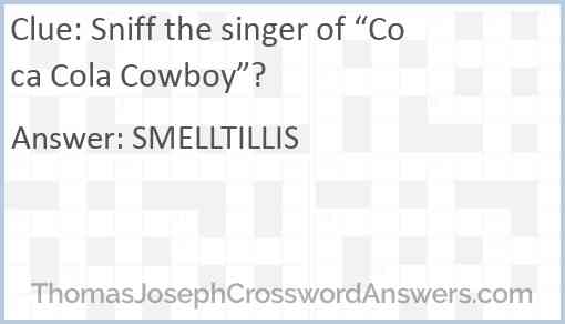 Sniff the singer of “Coca Cola Cowboy”? Answer
