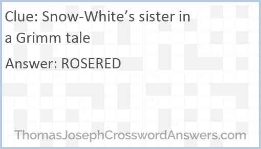 Snow-White’s sister in a Grimm tale Answer