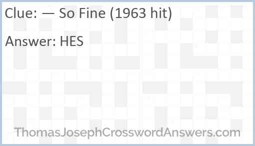 — So Fine (1963 hit) Answer
