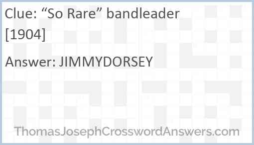 “So Rare” bandleader [1904] Answer